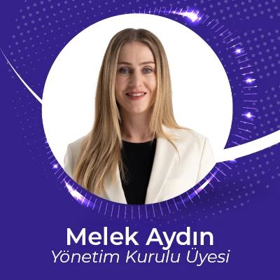 Melek Aydın · Yönetim Kurulu Üyesi